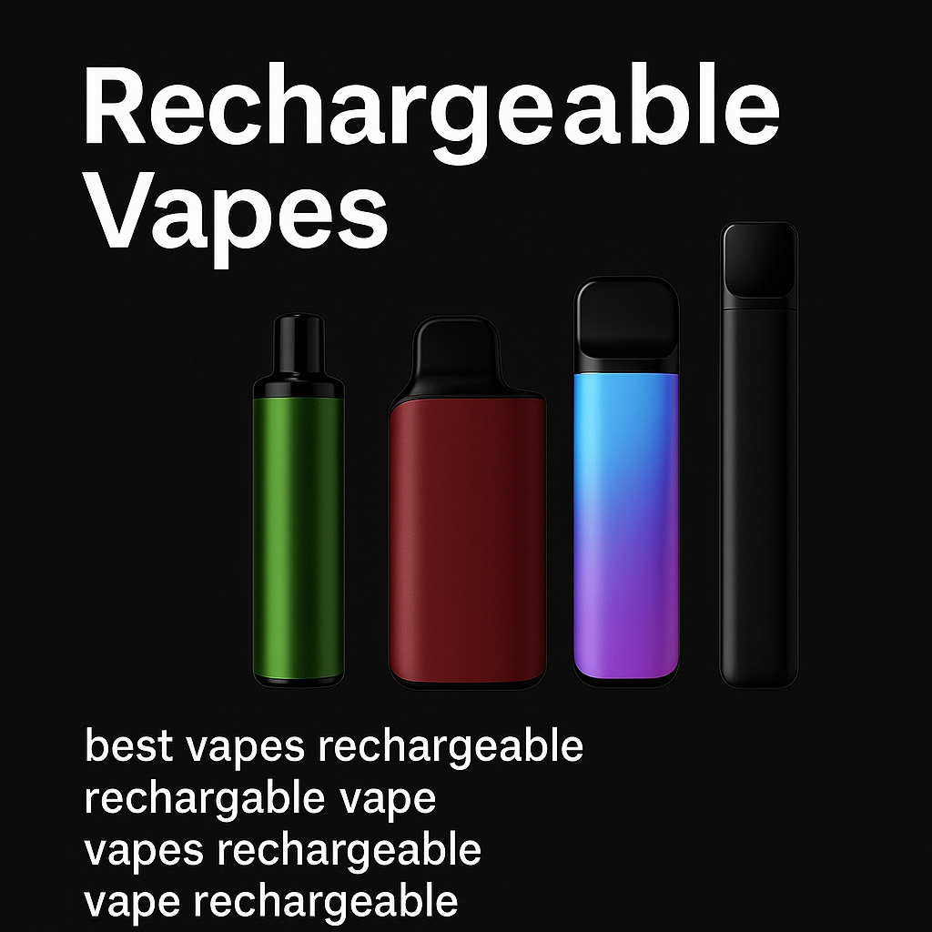 Four sleek rechargeable vape devices displayed against a black background with the text “Rechargeable Vapes” at the top and “best vapes rechargeable, rechargable vape, vapes rechargeable, vape rechargeable” listed at the bottom.